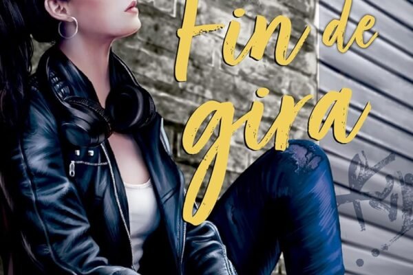 Lecturas universales: «Fin de gira» de Alina Not