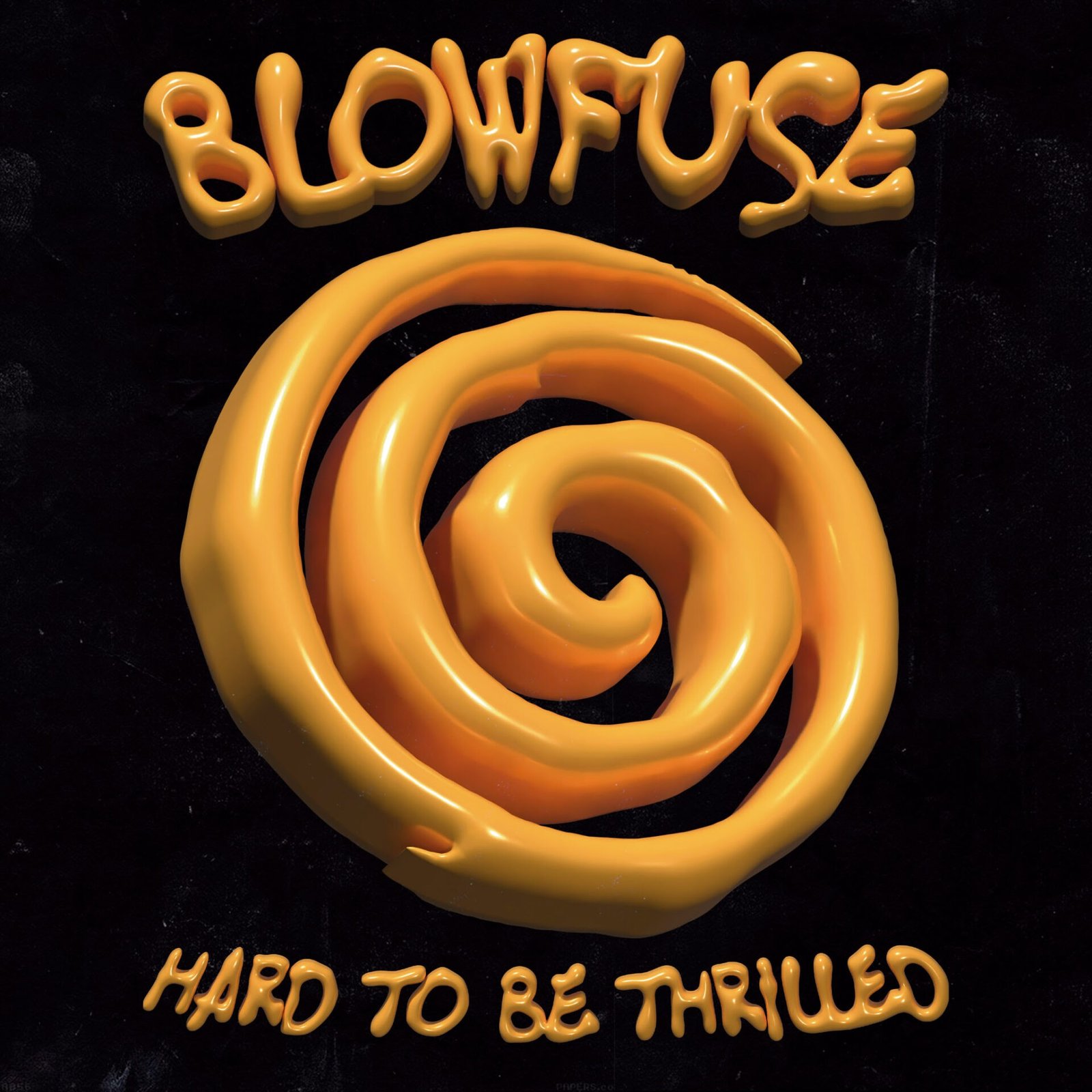 Blowfuse - Hard to Be Thrilled