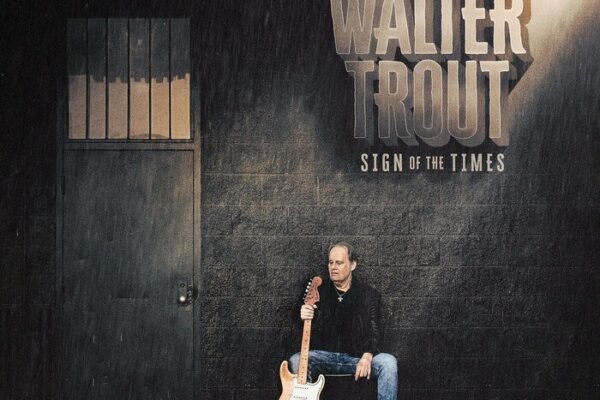 Walter Trout – Sign of the Times