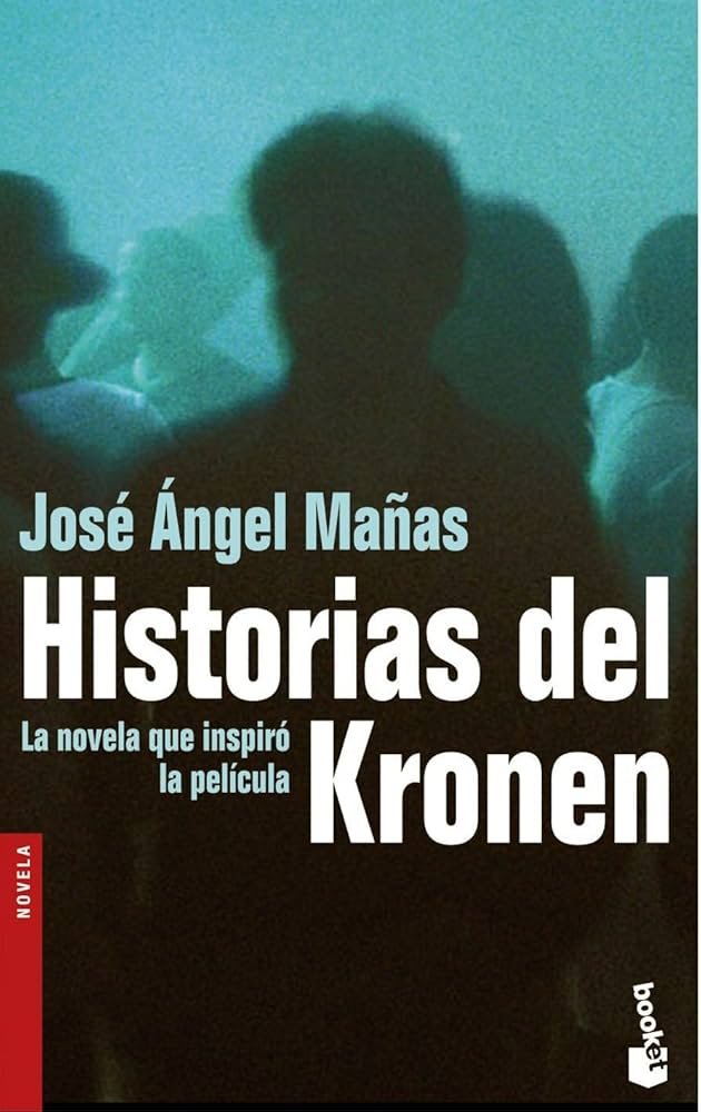 Lecturas universales: «Historias del Kronen» de José Ángel Mañas
