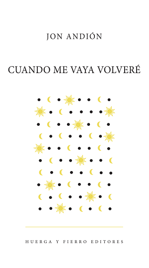 Lecturas rockeras: «Cuando me vaya volveré» de Jon Andión