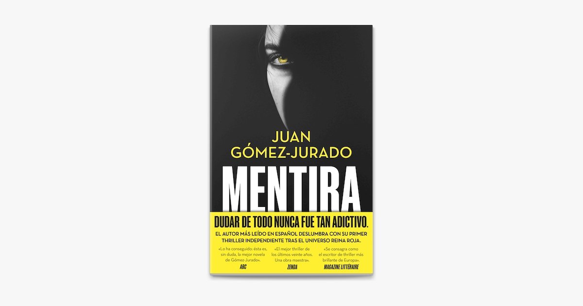 Lecturas universales: «Mentira» de Juan Gómez-Jurado