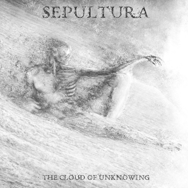 Sepultura — The Cloud of Unknowing
