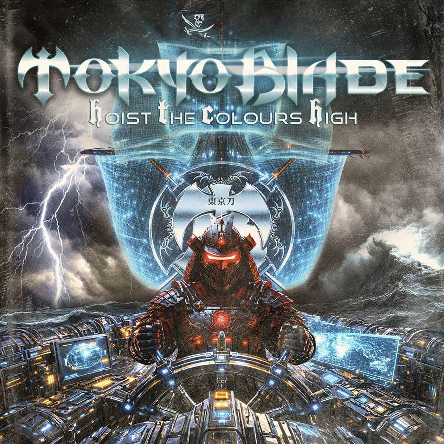 Tokyo Blade — Hoist the Colours High