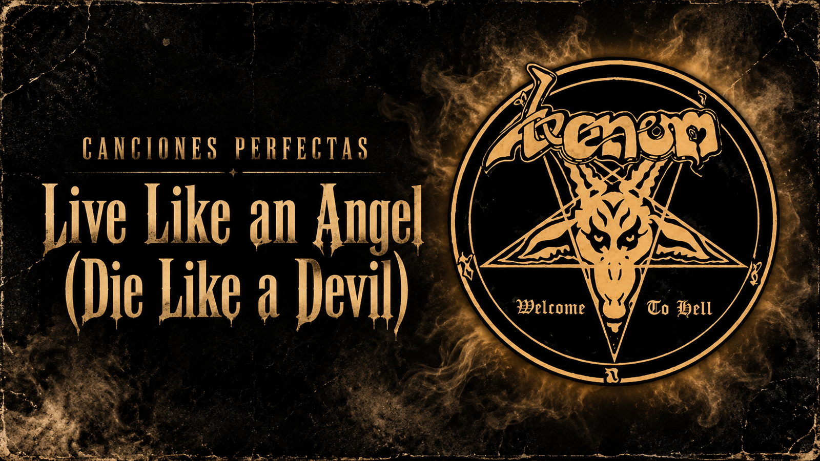 Canciones perfectas: "Live Like an Angel (Die Like a Devil)" de Venom (1981)